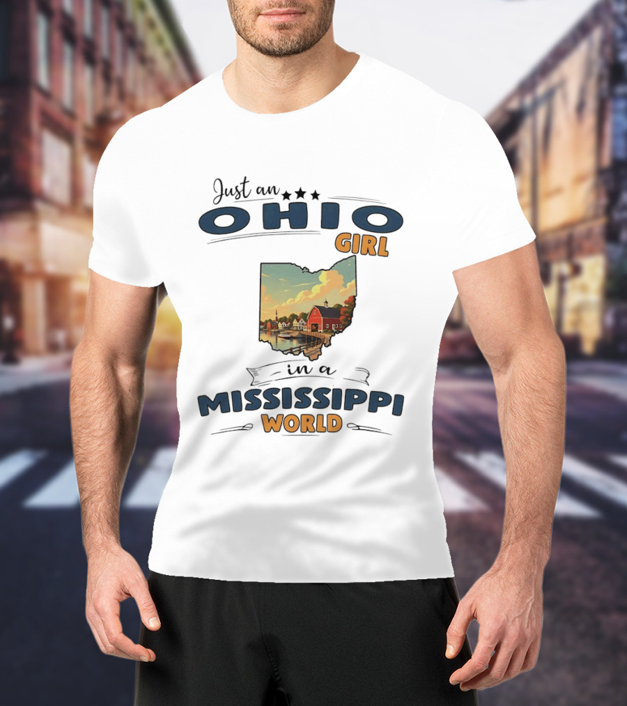 Just An Ohio Girl In A Mississippi World Ohio Map Scene T-Shirt