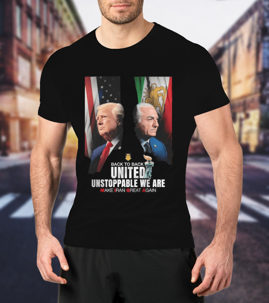 Thank You Trump United Unstoppable We Are Make Iran Great Again American And Iranian Flags T-Shirt