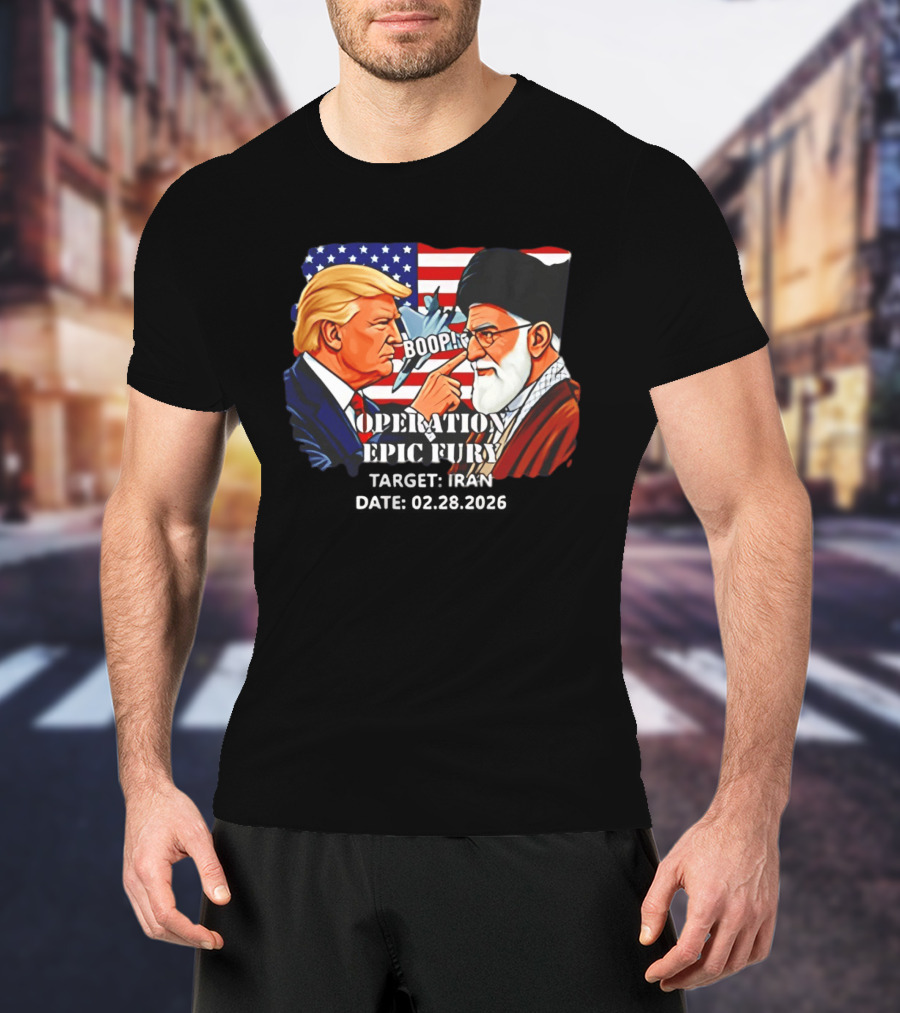 Operation Epic Fury Trump Vs Ali Khamenei Boop Iran February 28 2026 T-Shirt