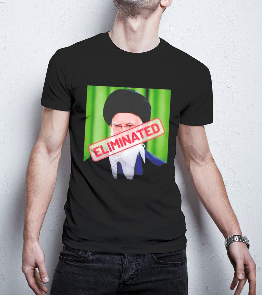 ELIMINATED Ali Khamenei T-Shirt