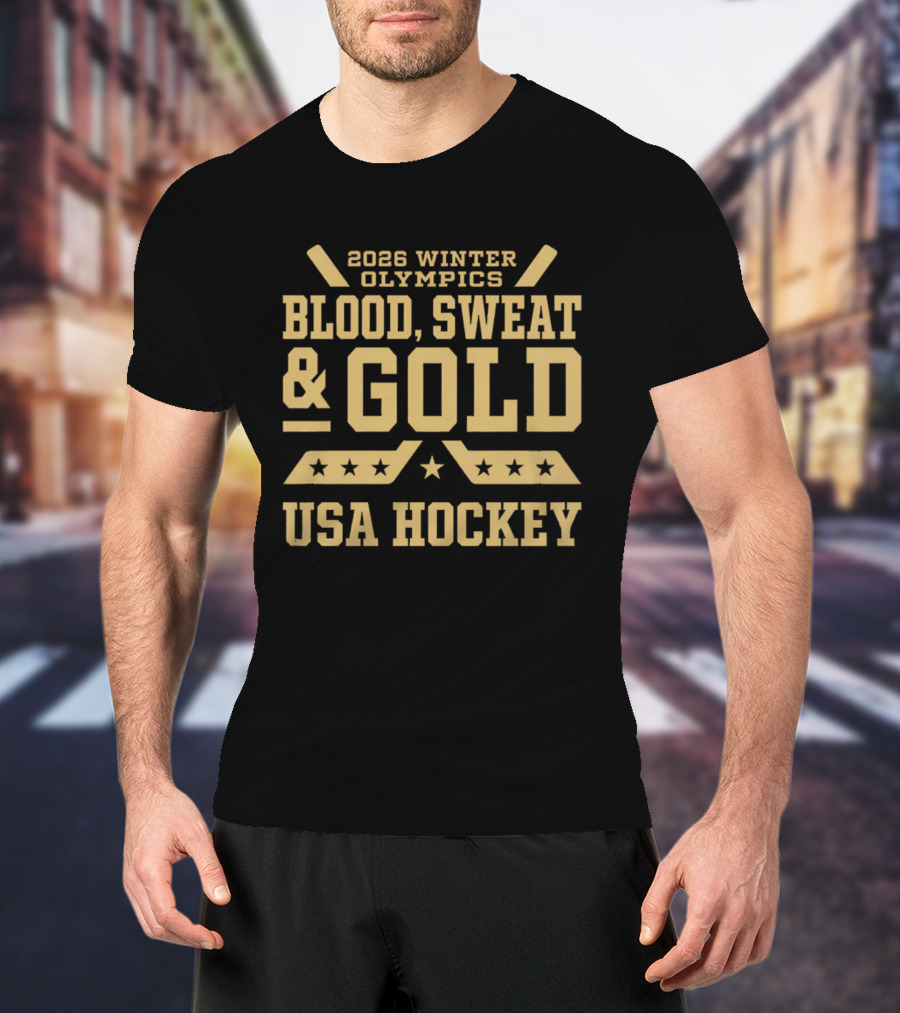 2026 Winter Olympics Blood Sweat Gold USA Hockey T-Shirt