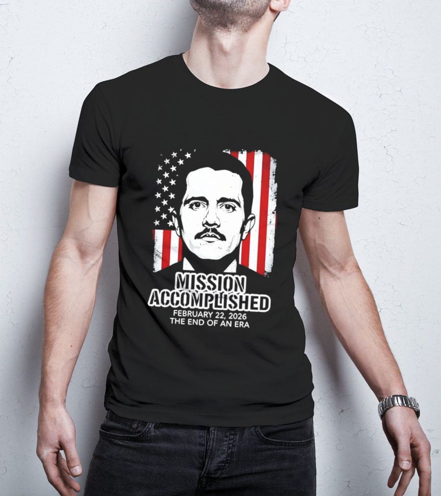 Mission Accomplished February 22 2026 The End Of An Era USA Flag T-Shirt