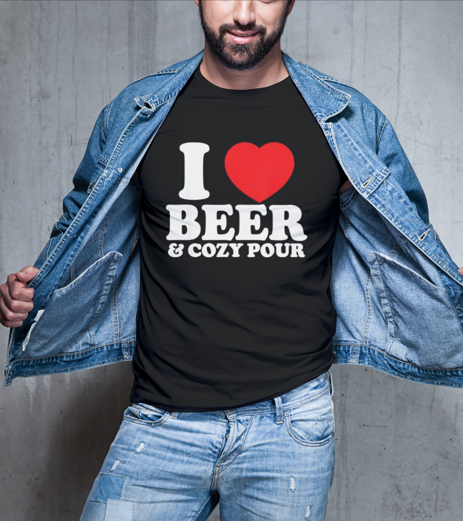 I Love Beer And Cozy Pour Red Heart T-Shirt