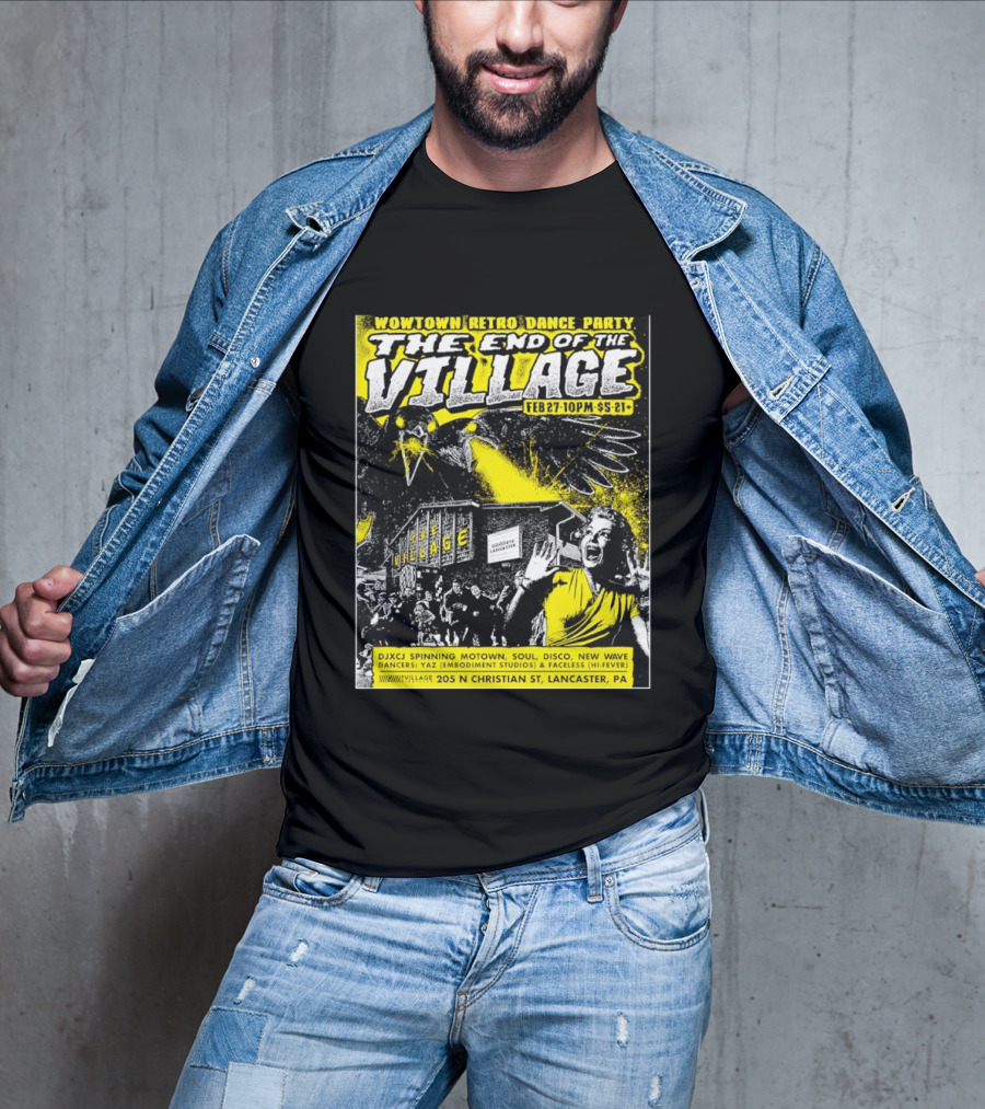Wowtown Retro Dance Party The End Of The Village Feb 27 10PM Lancaster PA T-Shirt