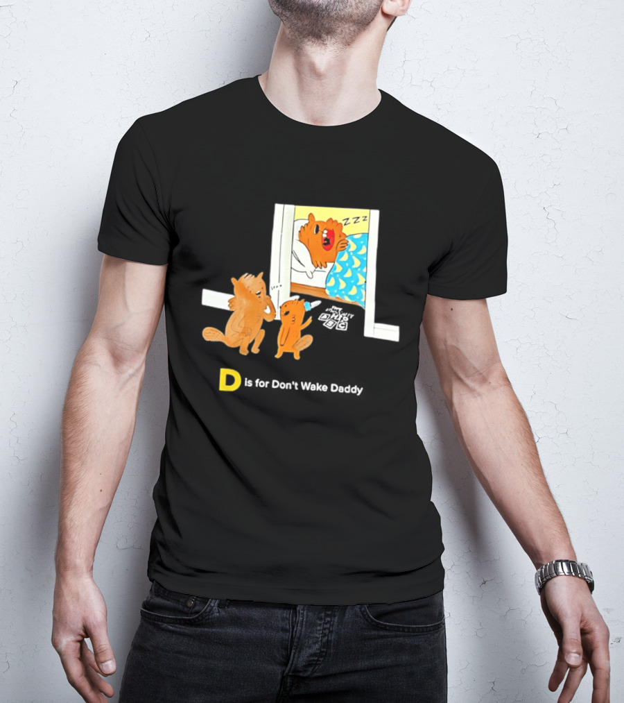 D Is For Don't Wake Daddy Cartoon Squirrels Silent Bedtime Scene T-Shirt