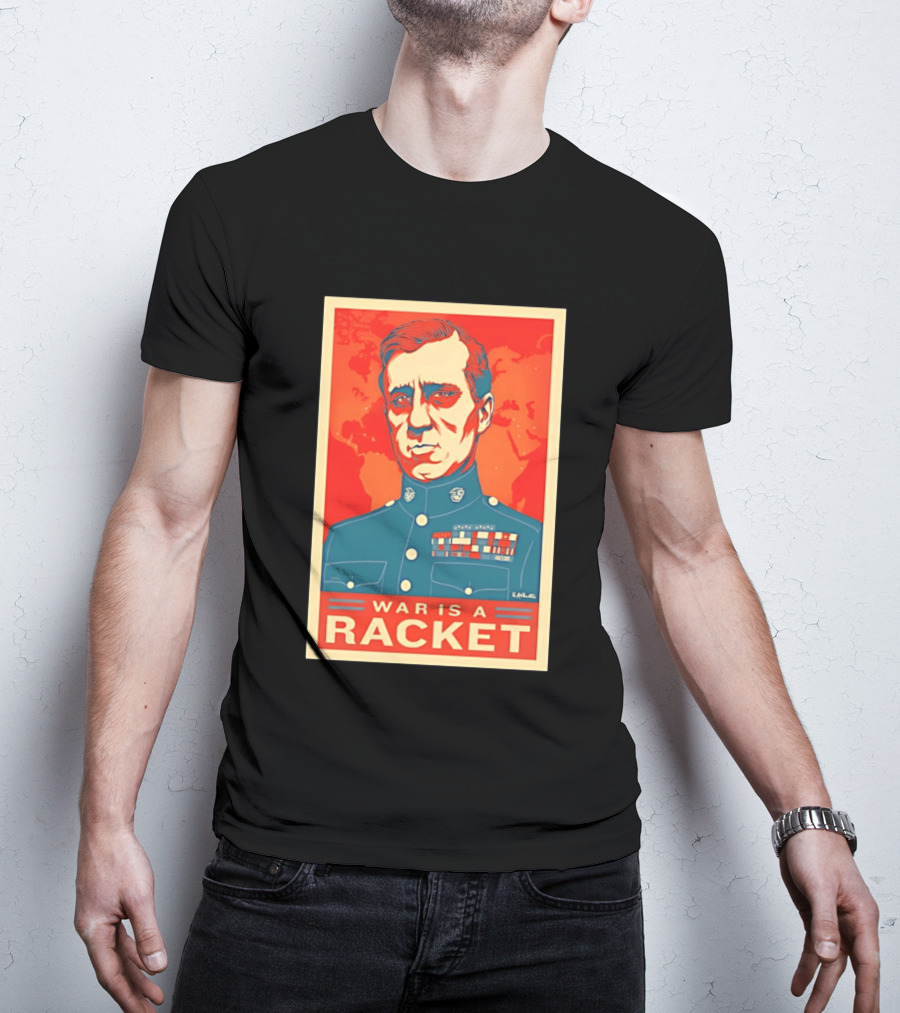 Smedley Butler War Is A Racket Organic Military Satire T-Shirt