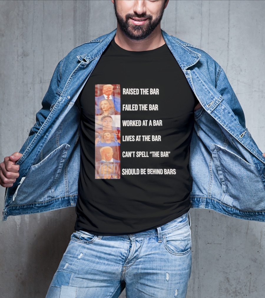Raised The Bar Failed The Bar Worked At A Bar Ordered The Bar Can't See The Bar Shot Over Below Par T-Shirt