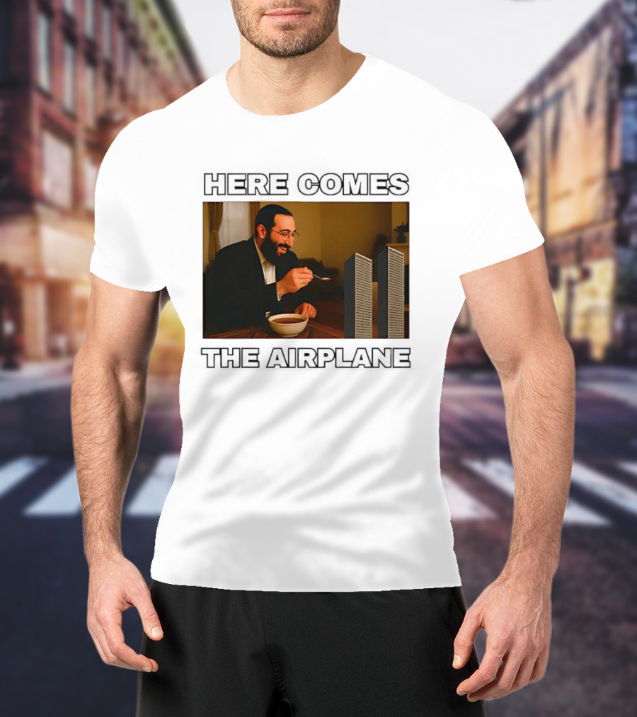 Here Comes The Airplane Twin Towers 9 11 T-Shirt