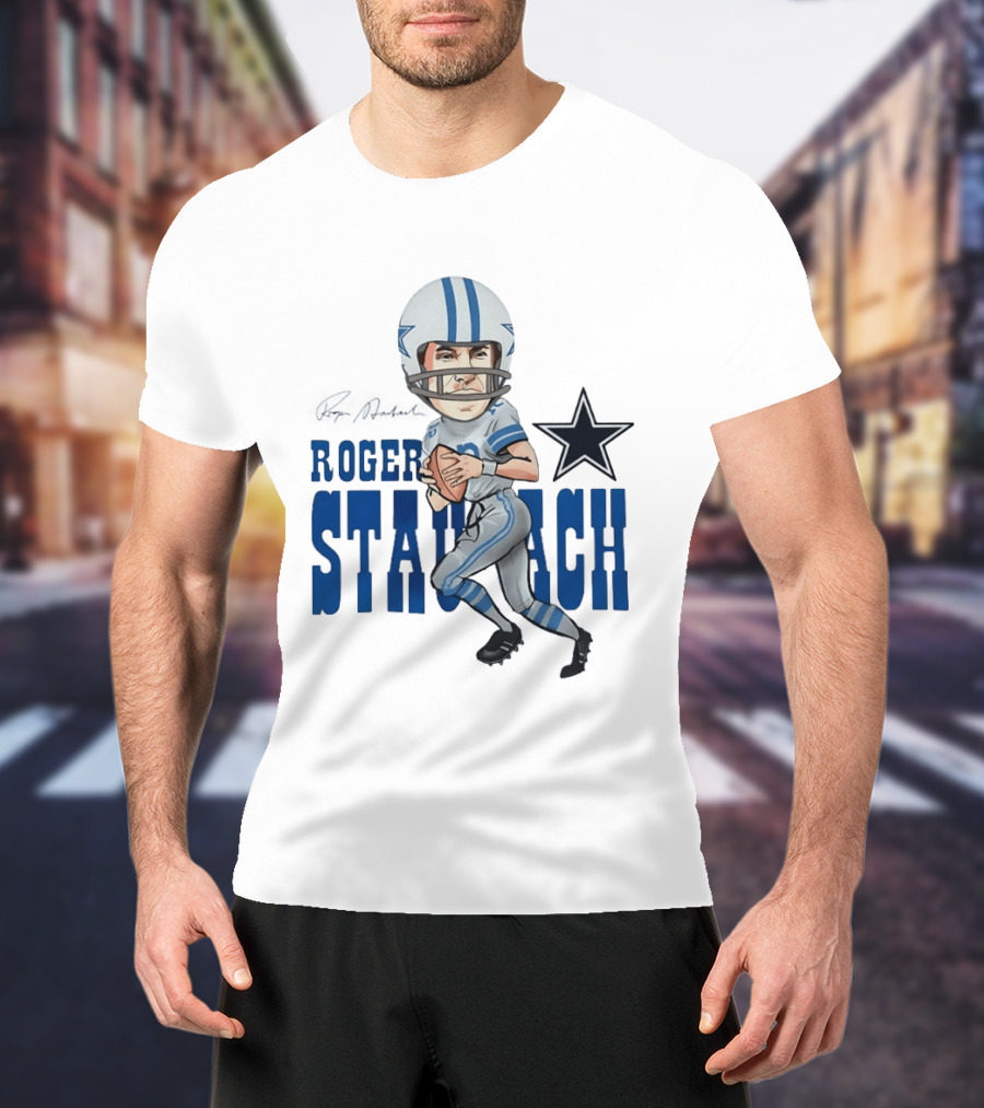 Roger Staubach Dallas Cowboys Football Cartoon With Star T-Shirt