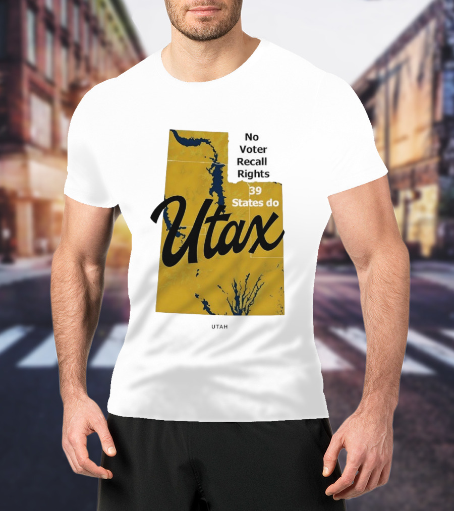 Utax No Voter Recall Rights 39 States Do Utah Map T-Shirt