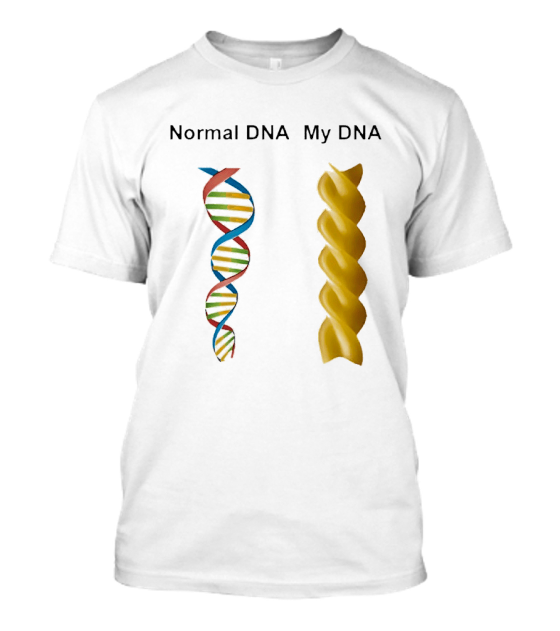 Normal DNA My DNA Fusilli Pasta Twist Humor T-Shirt