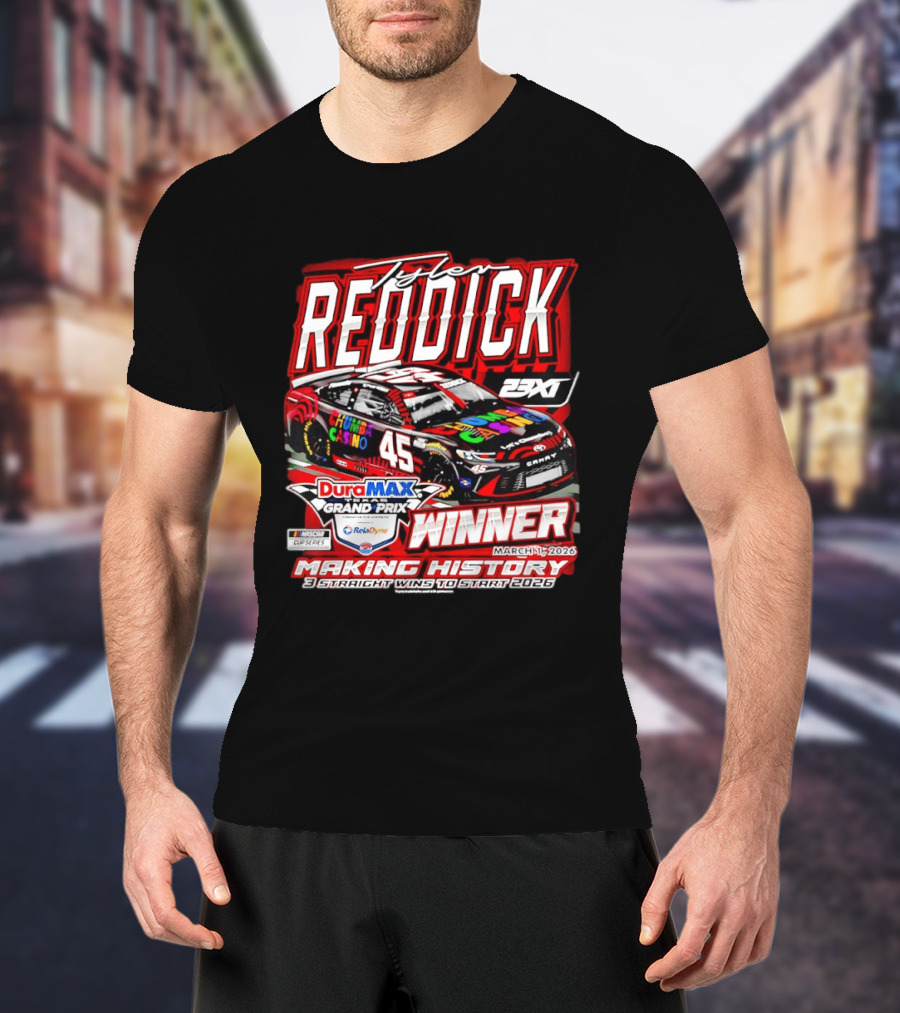 Tyler Reddick 45 DuraMAX Grand Prix Winner Making History NASCAR Cup Series 2026 T-Shirt