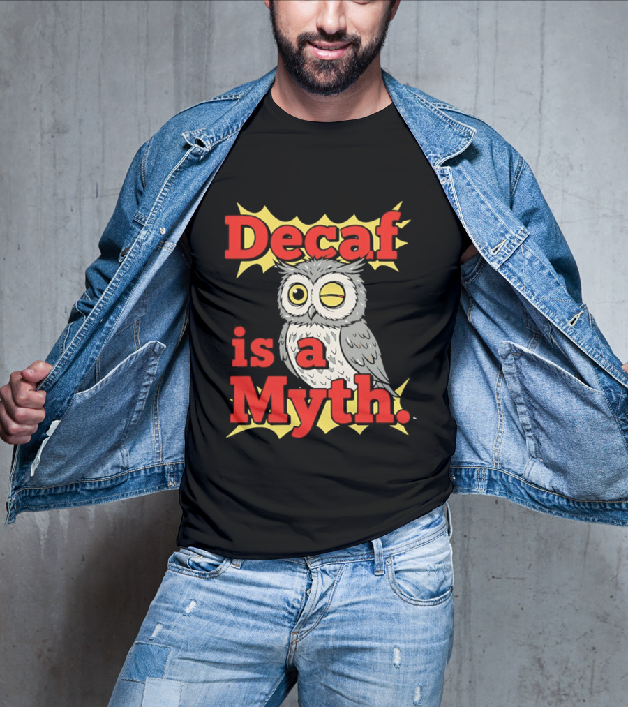 Decaf Is A Myth Owl Winking One Eye Yellow Stars T-Shirt