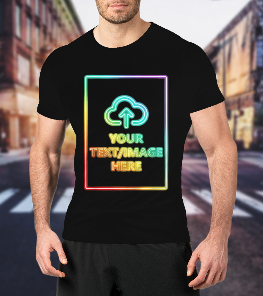 Your Text Image Here Neon Light Cloud Upload T-Shirt
