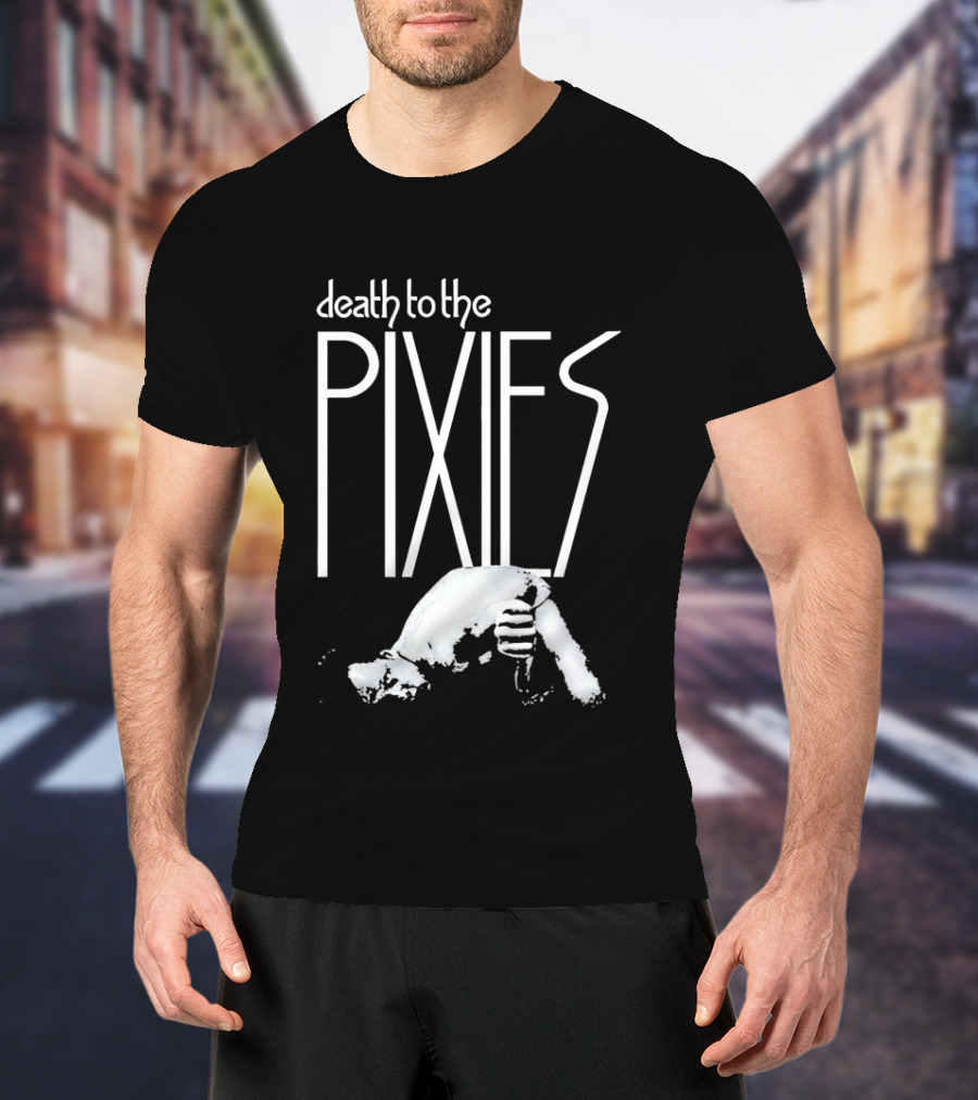 Death To The Pixies Bold Hand T-Shirt