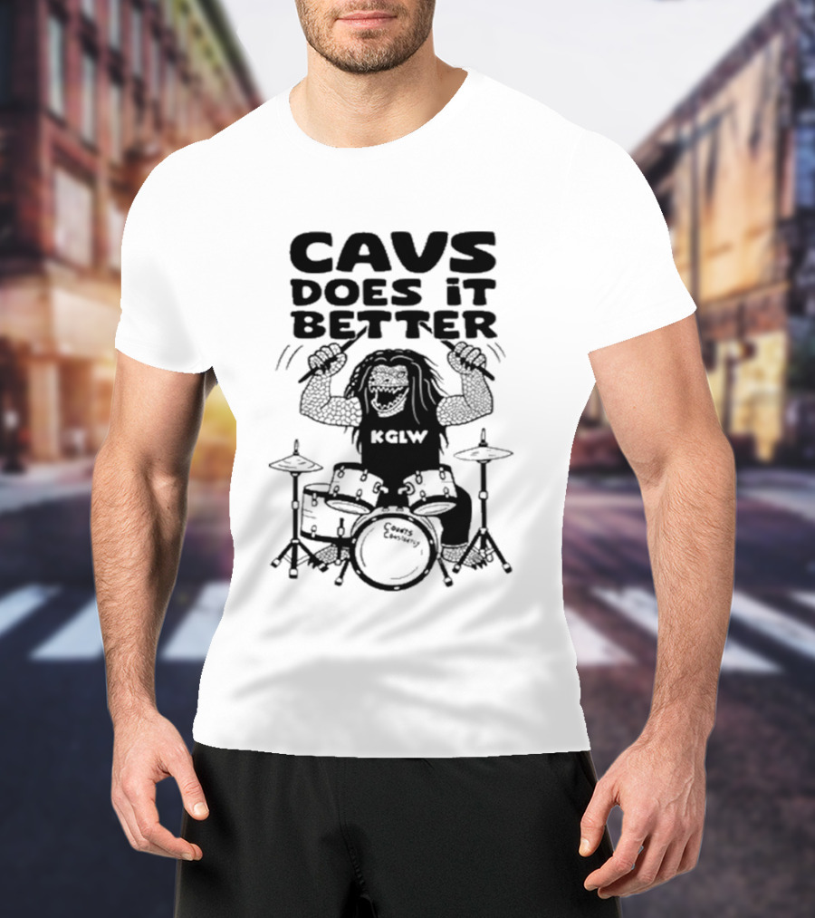 Cavs Does It Better KGLW Drummer Image T-Shirt