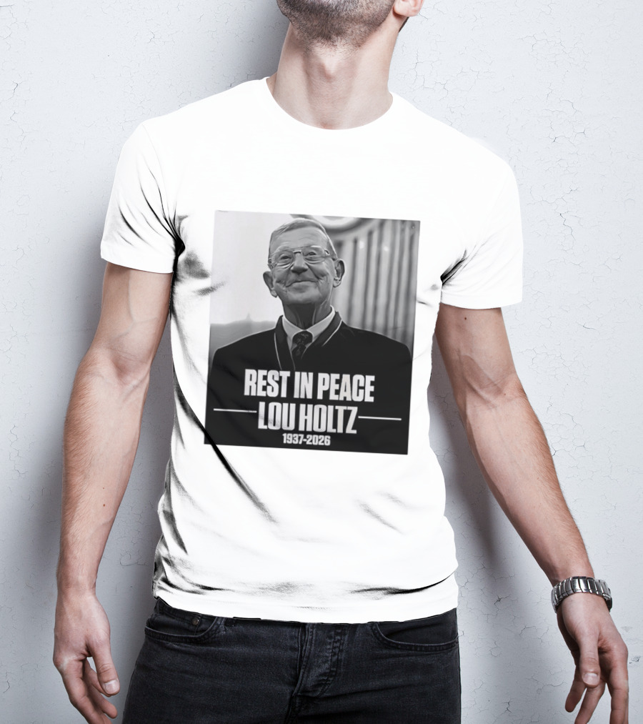 Rest In Peace Lou Holtz 1937 2026 Memorial T-Shirt