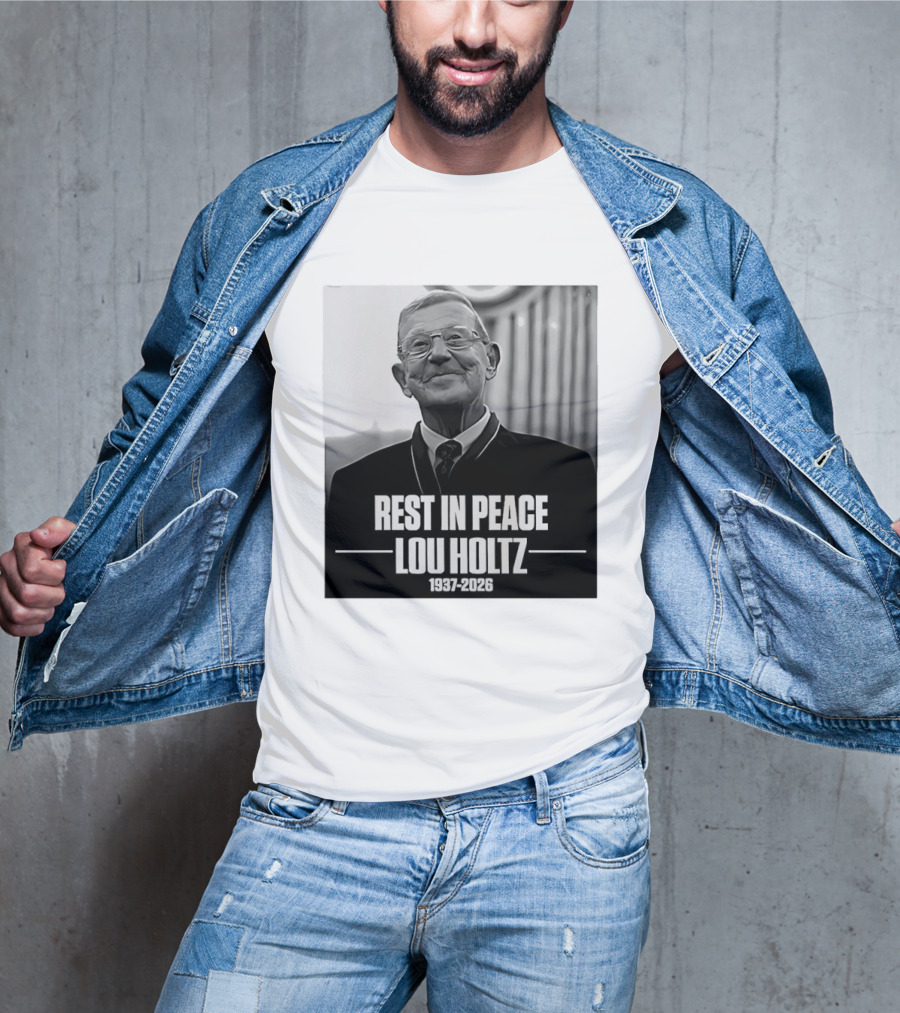 Rest In Peace Lou Holtz 1937 2026 Memorial T-Shirt