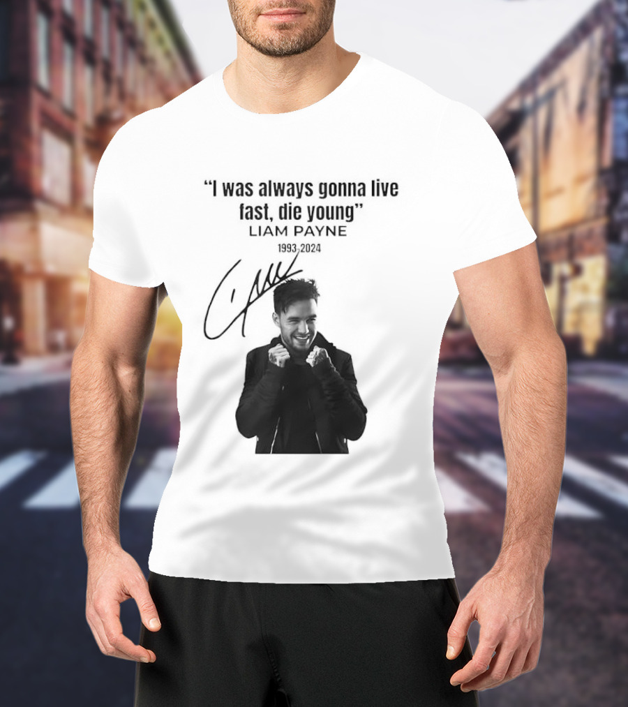 Liam Payne I Was Always Gonna Live Fast Die Young Silhouette Signature T-Shirt