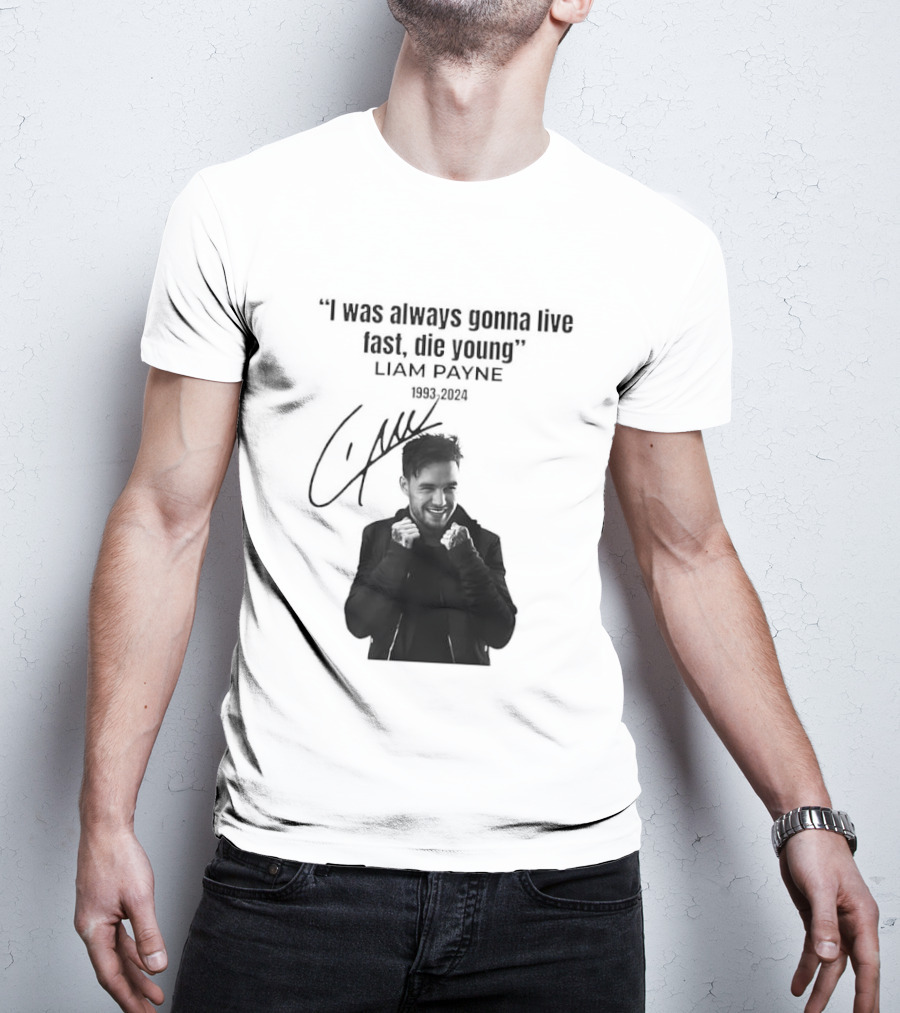 Liam Payne I Was Always Gonna Live Fast Die Young Silhouette Signature T-Shirt