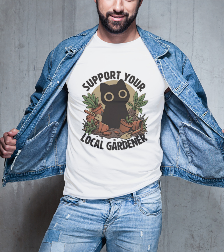 Support Your Local Gardener Black Cat Among Broken Pots And Plants T-Shirt
