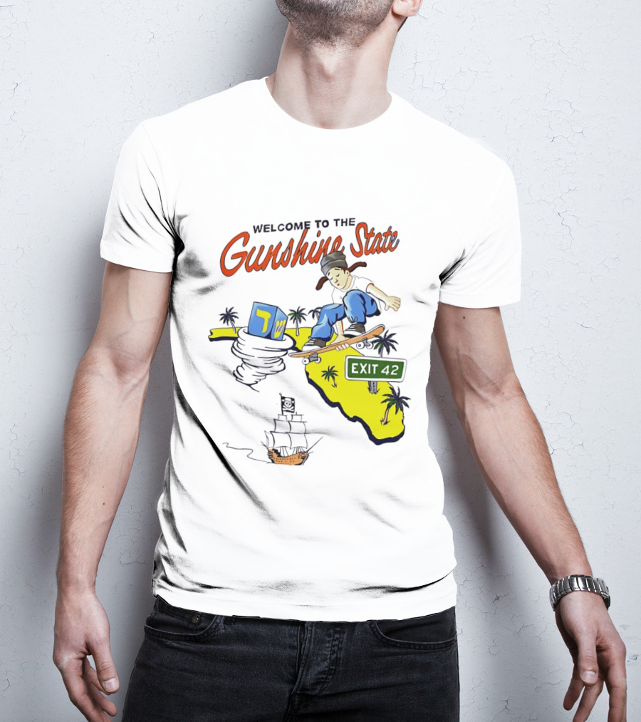Welcome To The Gunshine State Florida Skateboarding Exit 42 Palms Pirate Ship T-Shirt