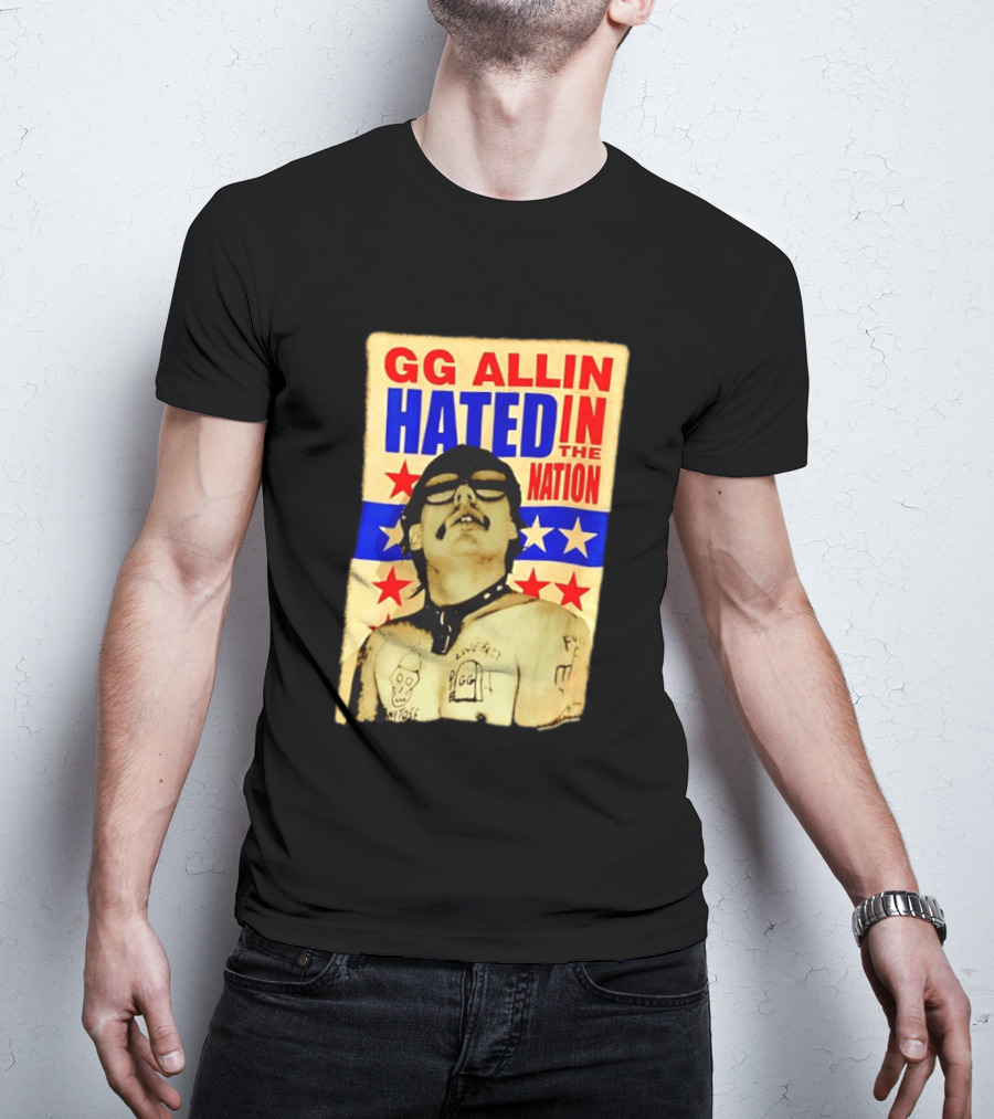 GG Allin Hated In The Nation Live Fast Tattoo Stars T-Shirt