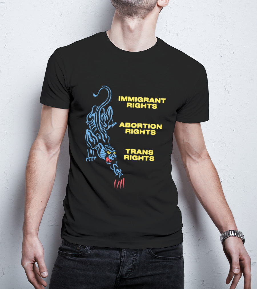 Immigrant Rights Abortion Rights Trans Rights Blue Panther T-Shirt