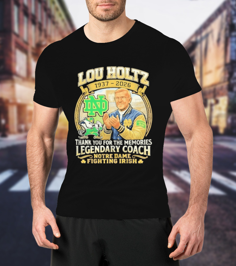 Lou Holtz 1937 2026 Thank You For The Memories Legendary Coach Notre Dame Fighting Irish ND T-Shirt
