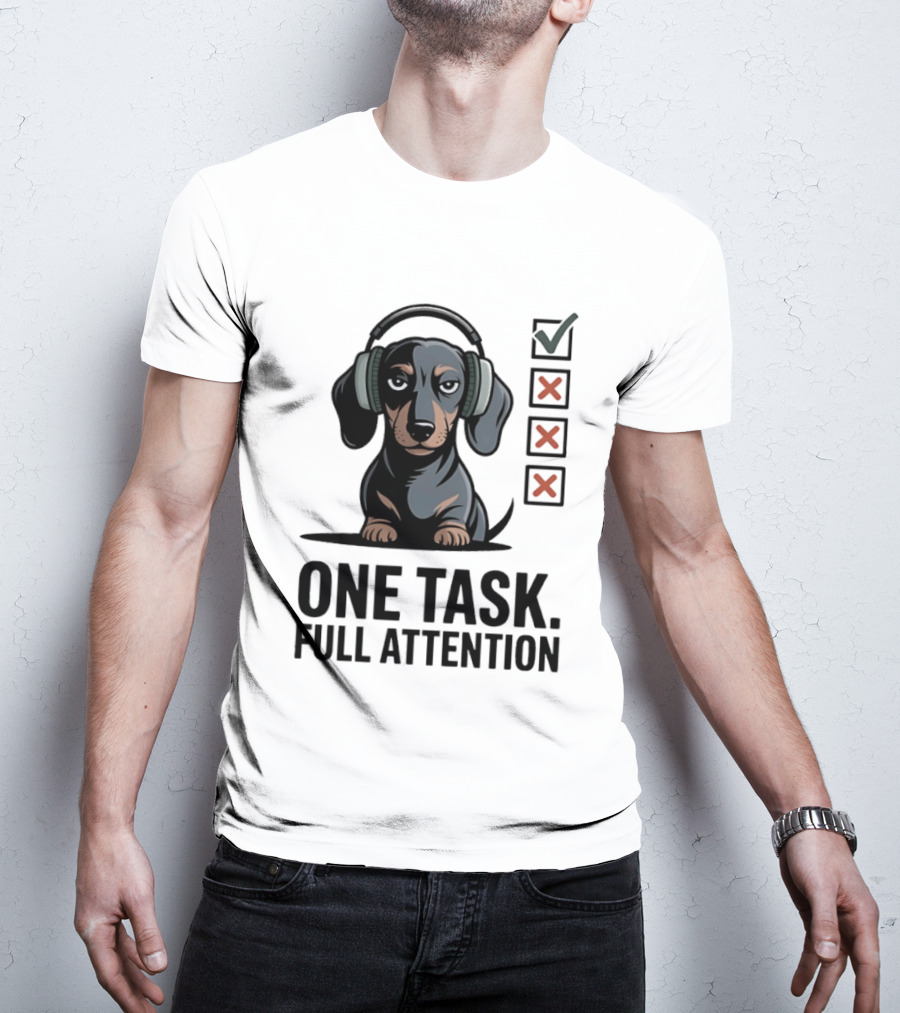 Dachshund Dog Headphones One Task Full Attention Checklist T-Shirt