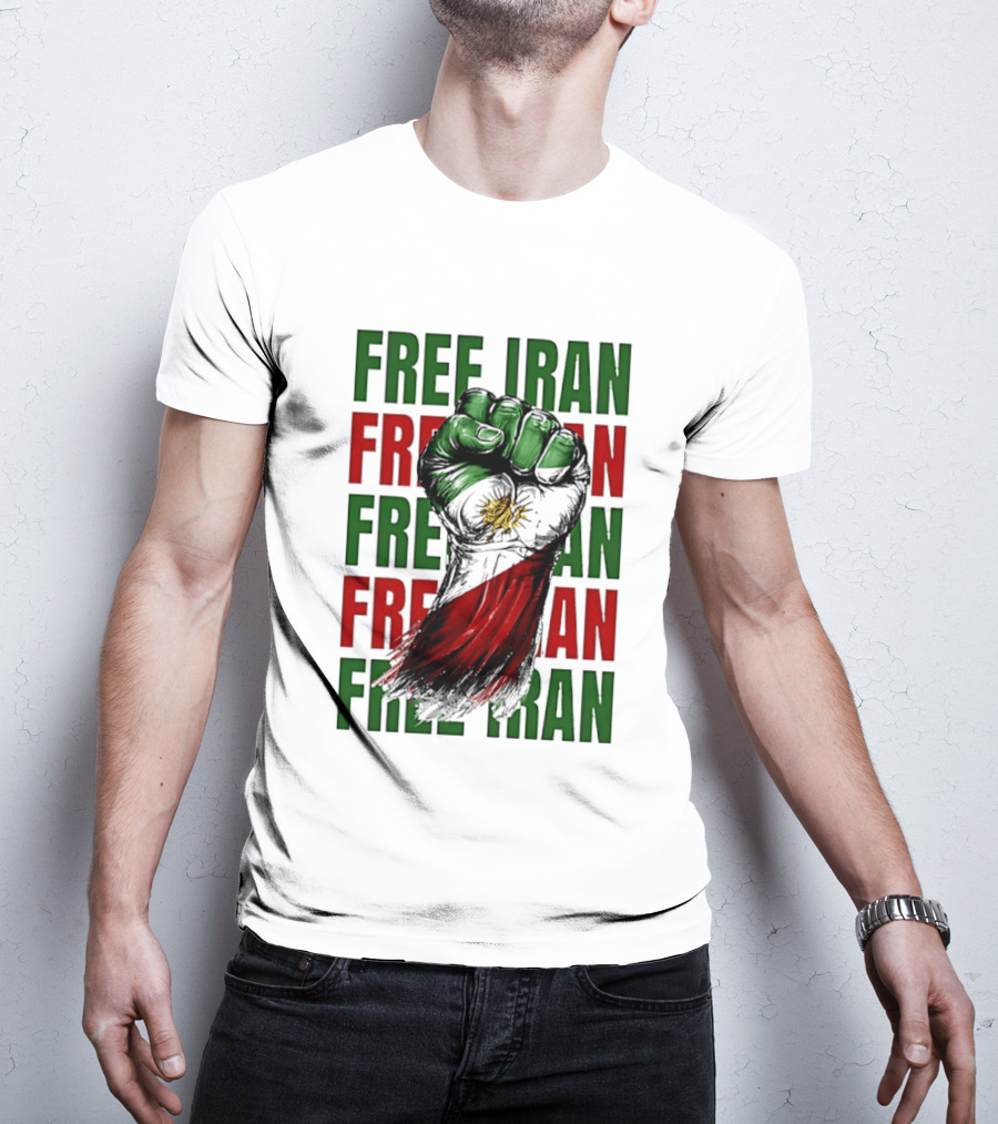 Free Iran Fist Of Justice Protest T-Shirt
