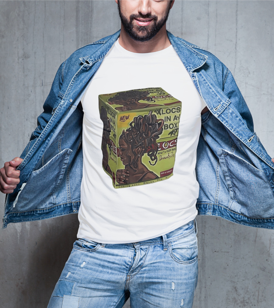 Locs In A Box How To Paint Hair Drawn By Zoe Not A Relaxer Waves Fro Wild T-Shirt