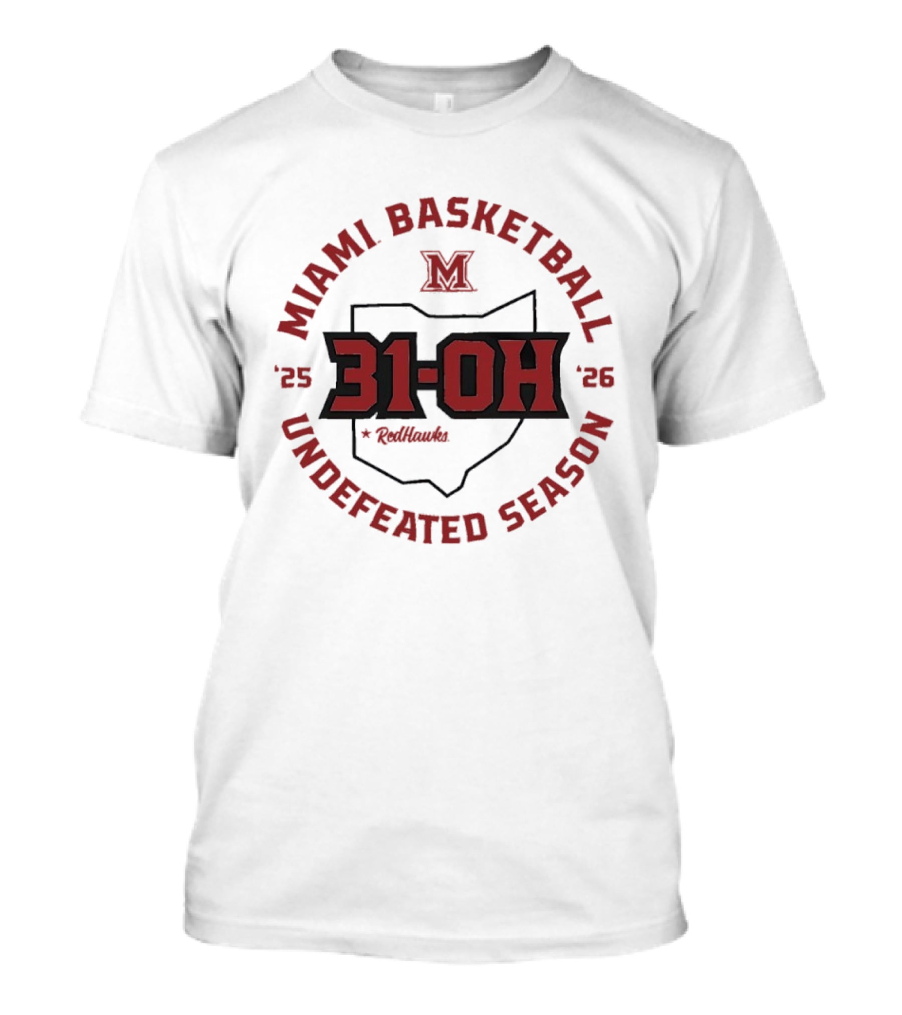 Miami Basketball 31 OH Undefeated Season 2025 2026 RedHawks T-Shirt