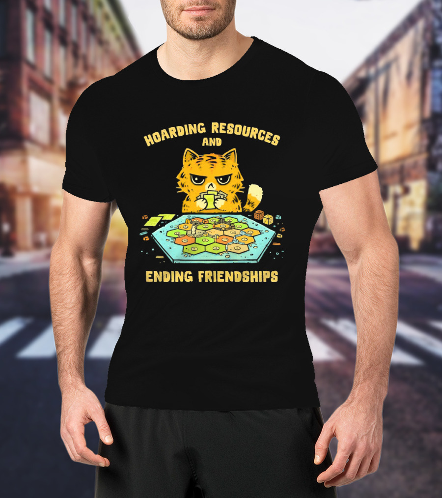 Hoarding Resources And Ending Friendships Cat Board Game T-Shirt