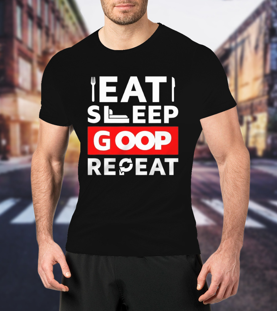 Eat Sleep Goop Repeat Utensil And Bed T-Shirt