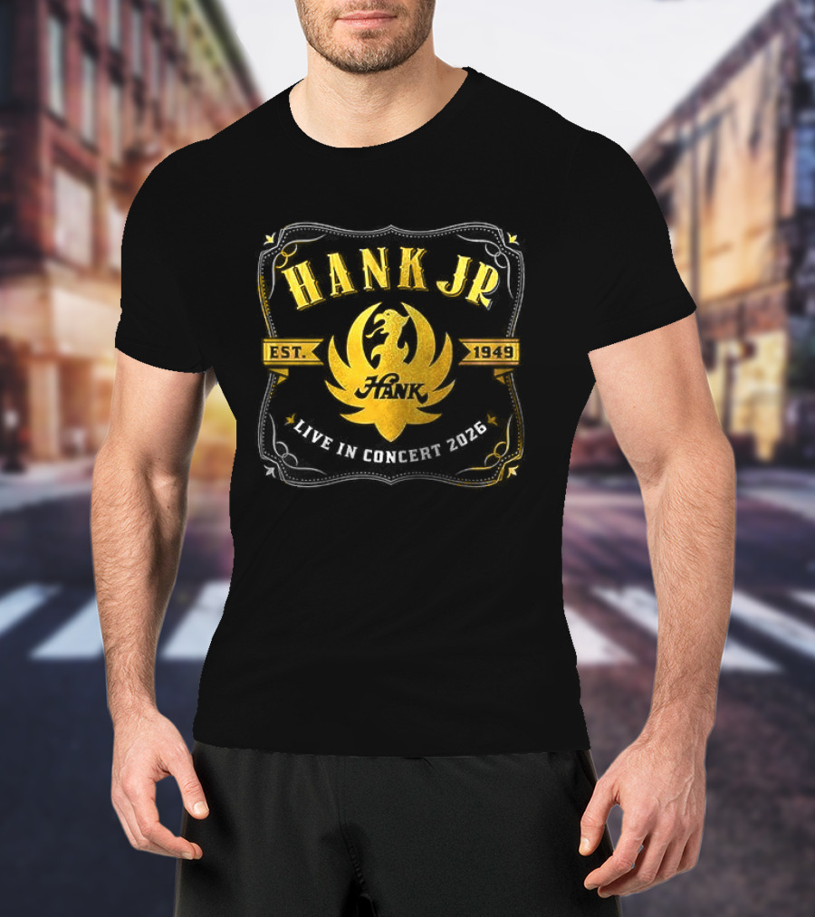 Hank Jr Est 1949 Live In Concert 2026 Dates Schedule T-Shirt