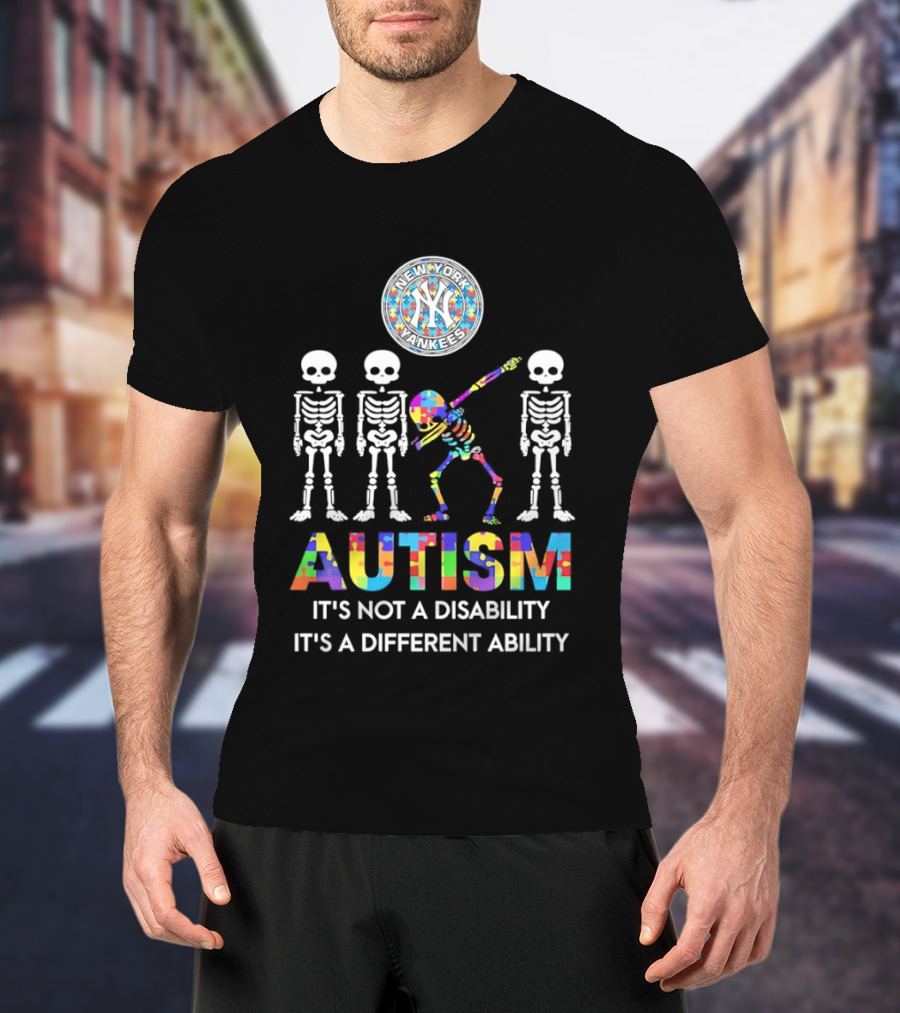 New York Yankees Autism Skeleton It's Not A Disability It's A Different Ability T-Shirt