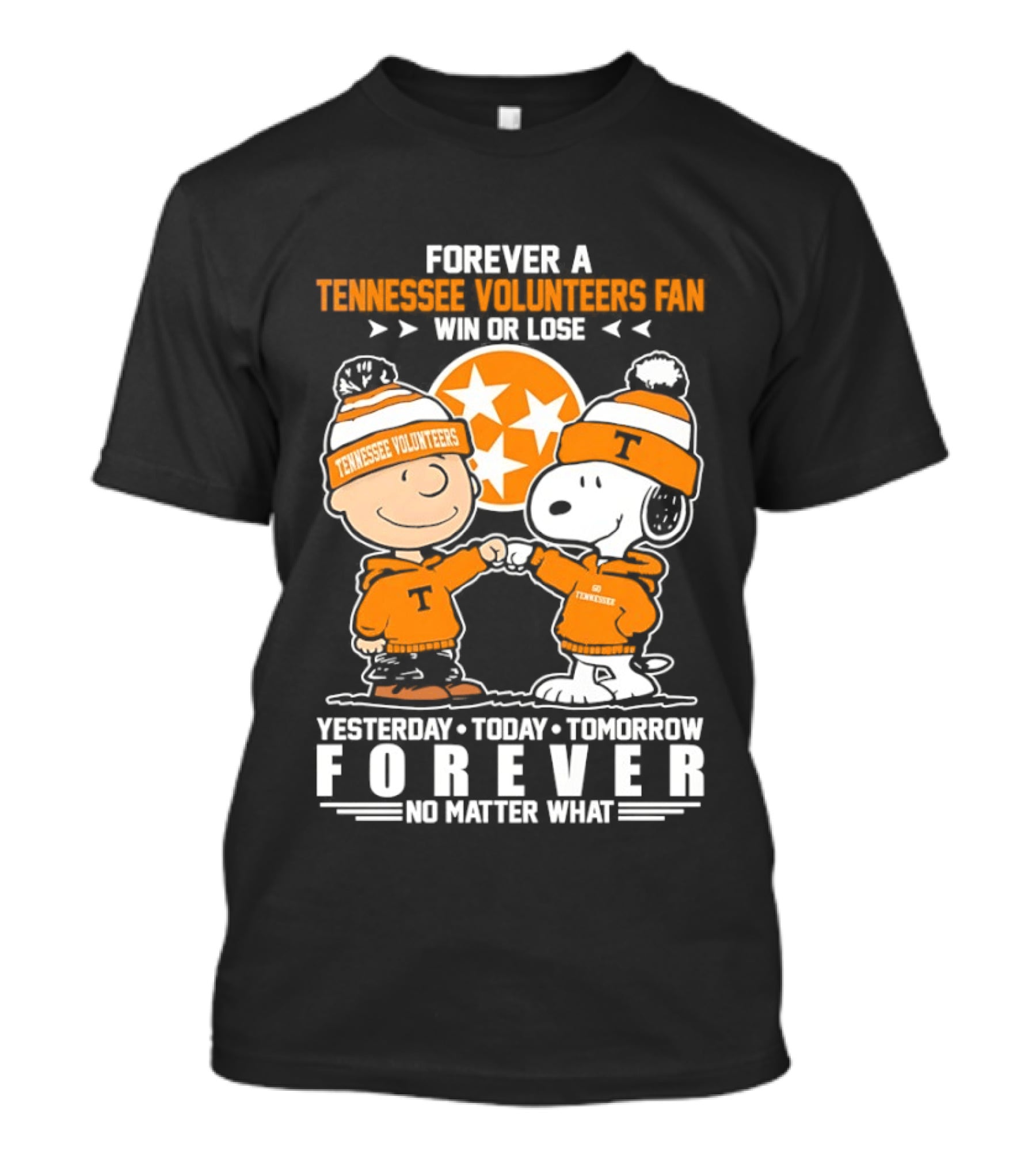 Peanuts Tennessee Volunteers Win Or Lose Forever Yesterday Today Tomorrow No Matter What T-Shirt