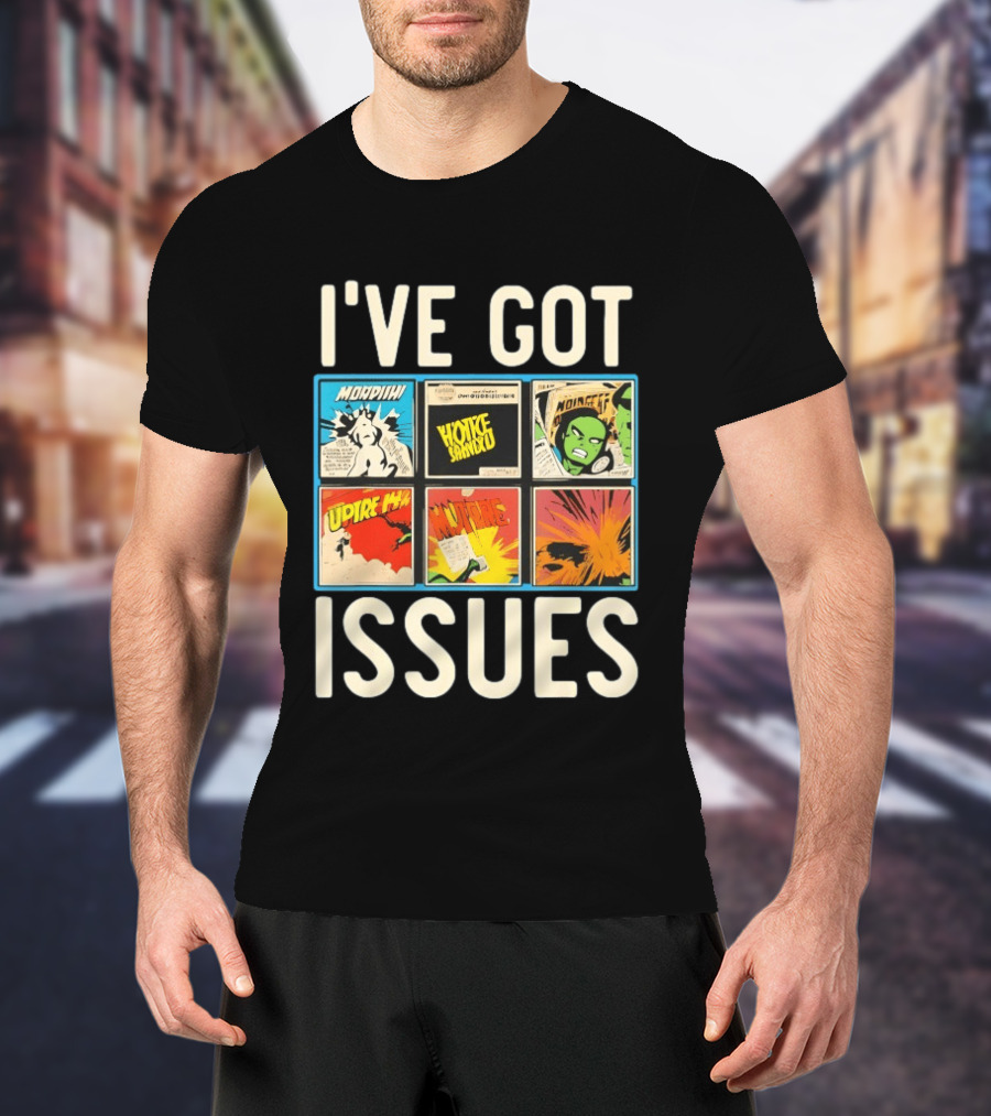 I've Got Issues Morphin Voice Combo Comic Panels T-Shirt