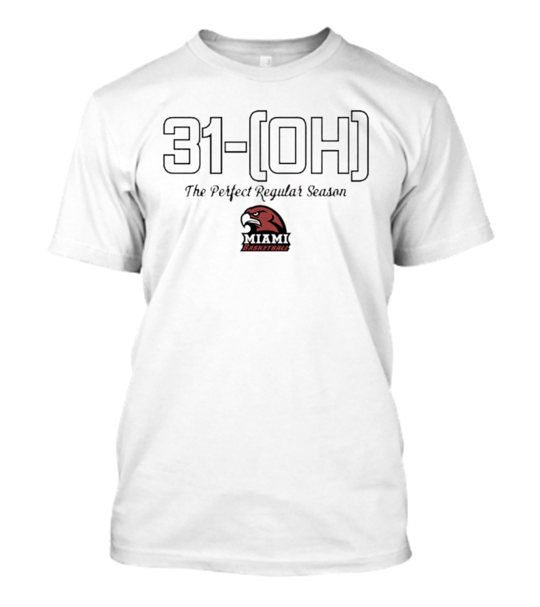 31 OH Miami OH Basketball The Perfect Regular Season T-Shirt