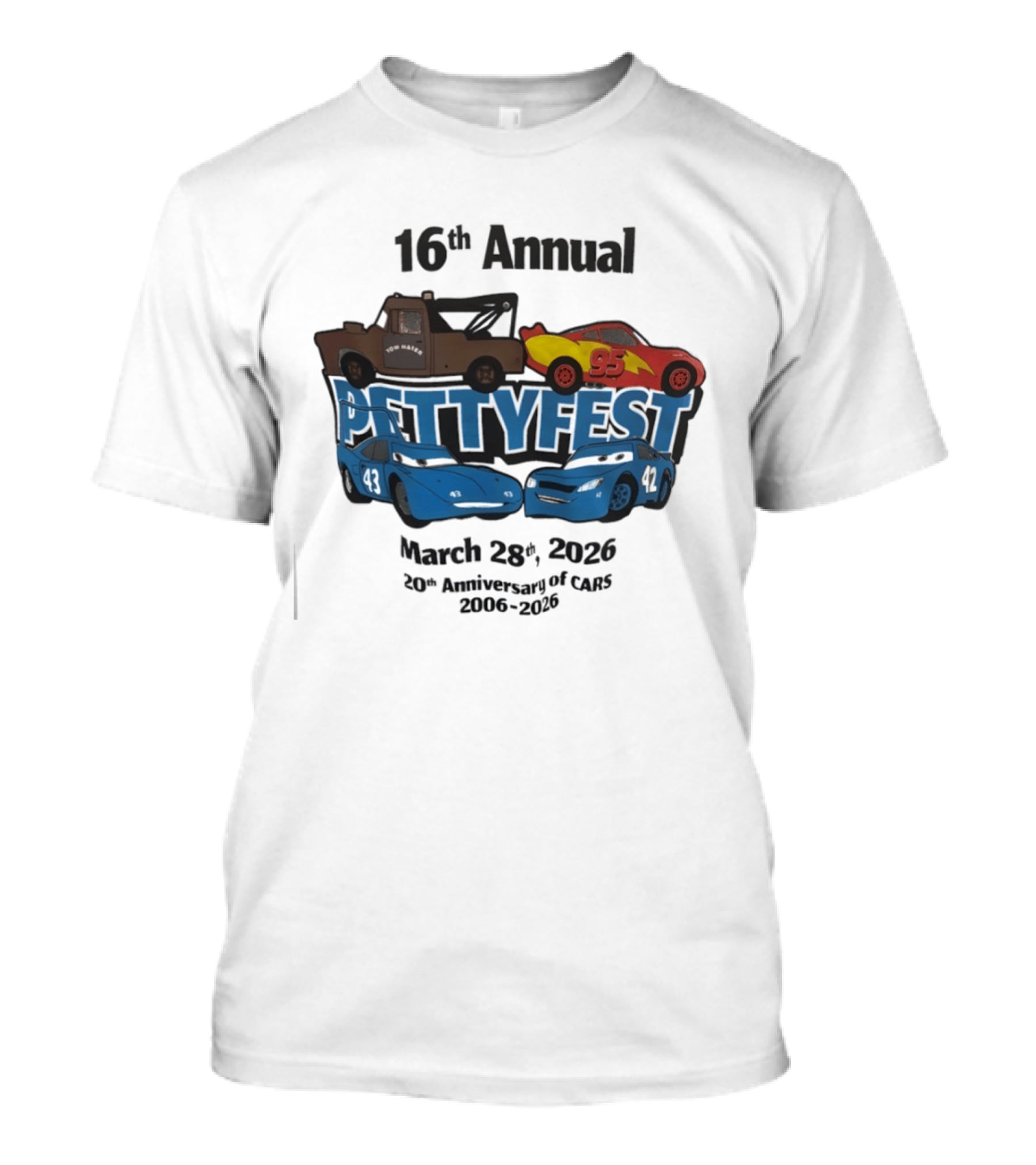 16th Annual Pettyfest March 28th 2026 20th Anniversary Of Cars 2006 2026 T-Shirt