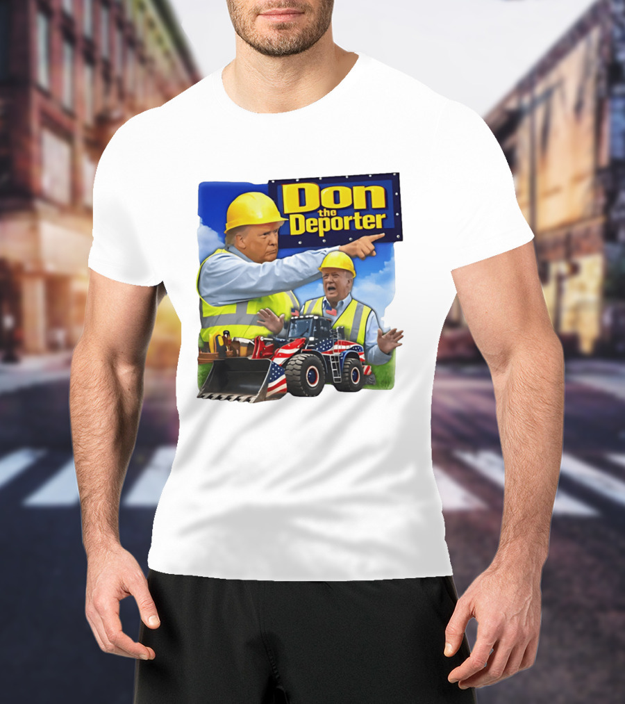 Don The Deporter Trump Meme Construction Worker Bulldozer American Flag T-Shirt