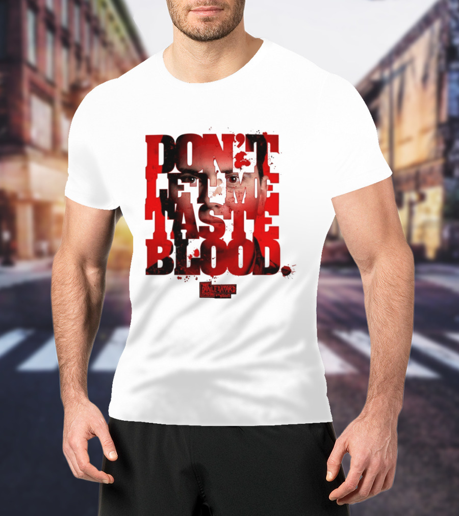 Don't Let Me Taste Blood The Dan Le Batard Show With Stugotz T-Shirt
