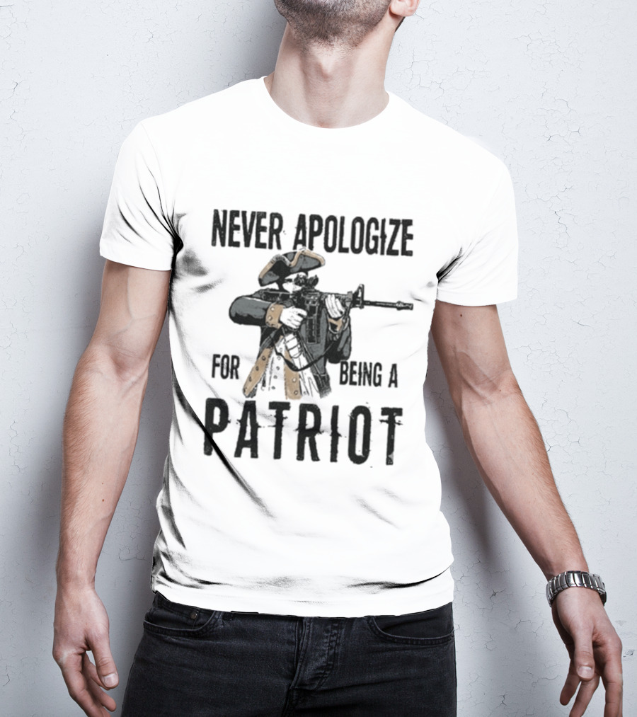 Never Apologize For Being A Patriot Revolutionary Soldier Rifle 2026 T-Shirt