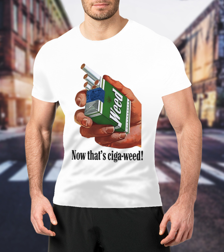Now That's Weed Box Parody For Smokers T-Shirt