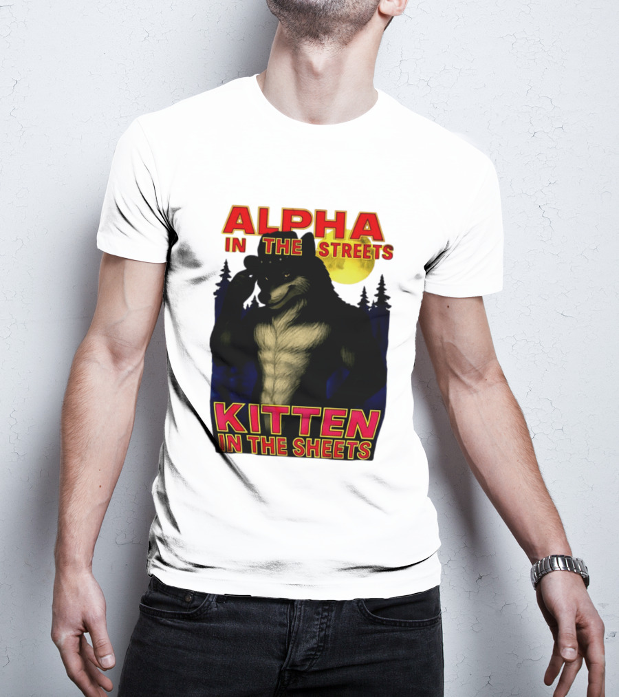 Alpha In The Streets Kitten In The Sheets Wolf Illustration Moonlit Forest Scene T-Shirt