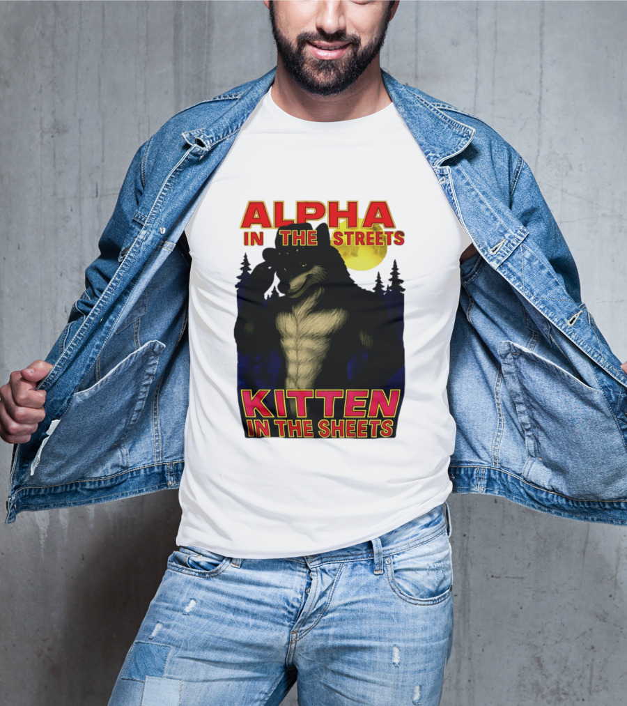 Alpha In The Streets Kitten In The Sheets Wolf Illustration Moonlit Forest Scene T-Shirt
