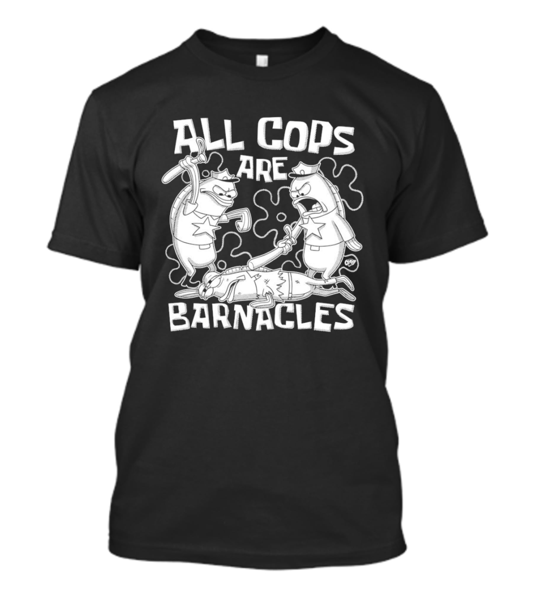 All Cops Are Barnacles Clay Graham T-Shirt
