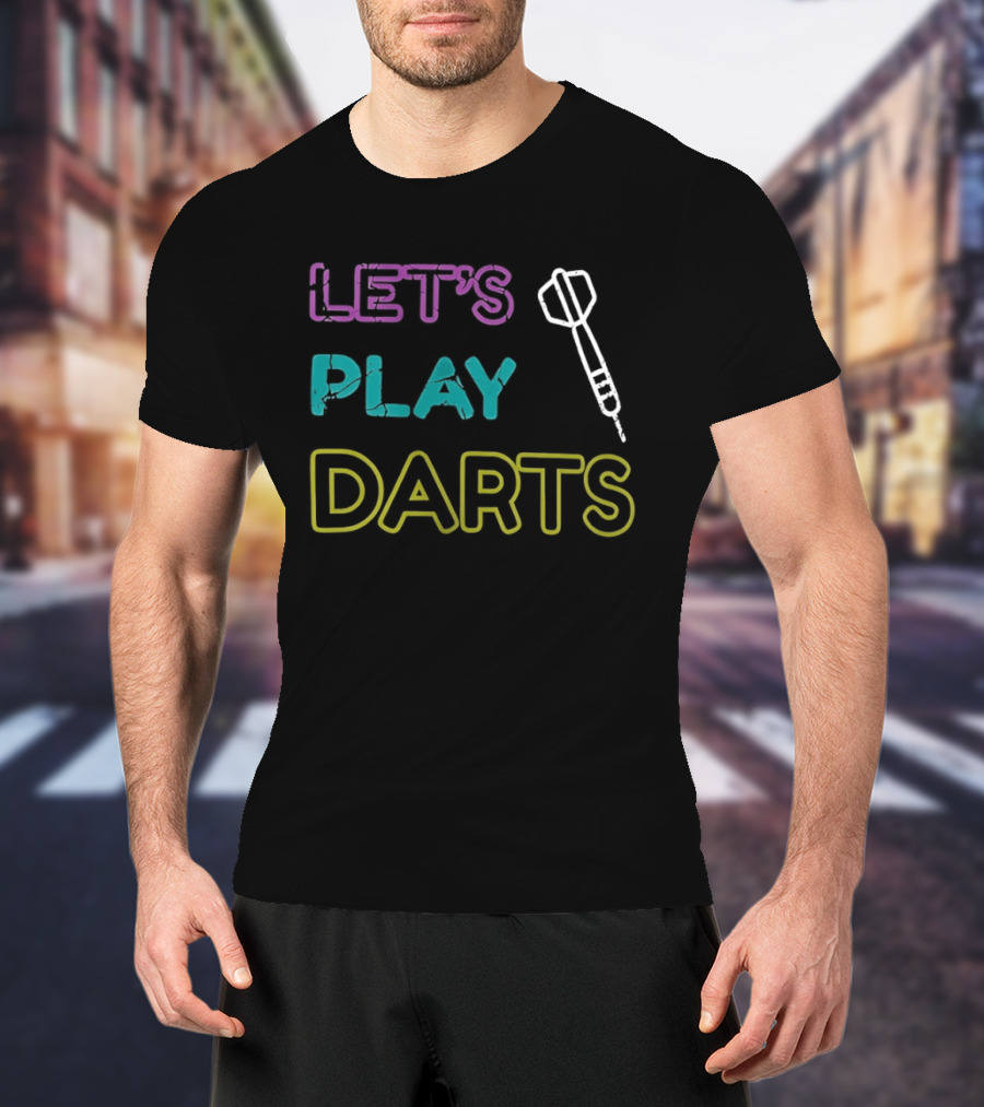 LET'S PLAY DARTS Retro Neon Text Darts T-Shirt