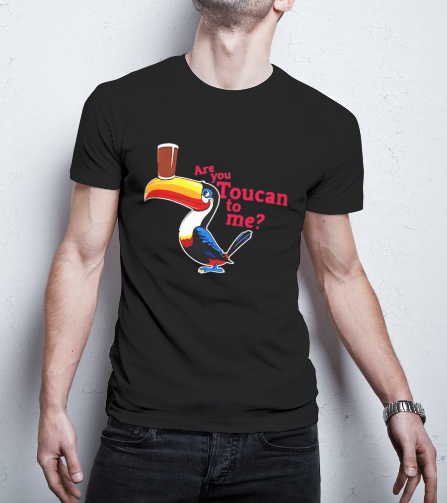 Are You Toucan To Me Toucan Holding Coffee Glass T-Shirt